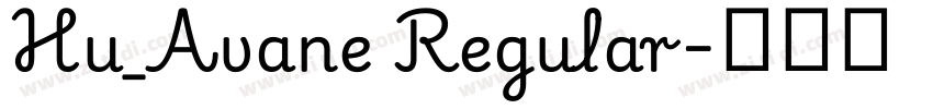 Hu_Avane Regular字体转换 Hu_Avane Regular字体转换